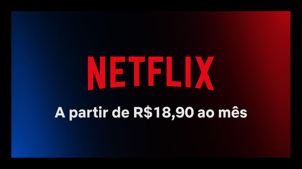 Netflix encerra plano no Brasil e aumenta preços em outros países
