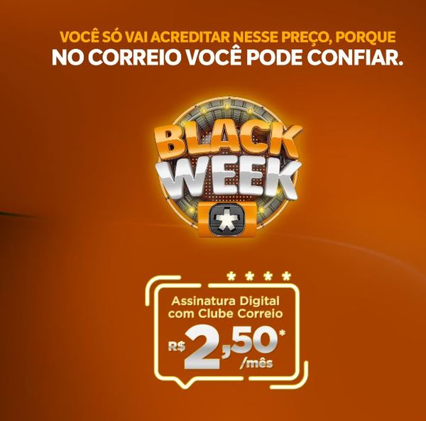 Assine o CORREIO na Black Week e acesse as notícias por apenas R$ 2,50 ao mês