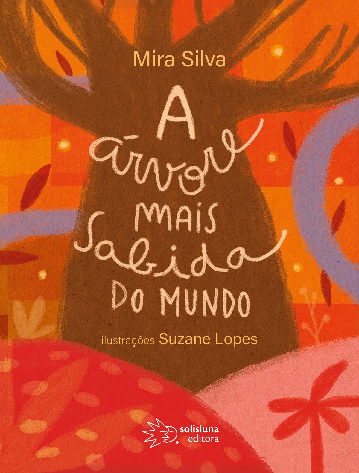 Mira Silva se inaugura como escritora com o infantil A Árvore Mais Sabida do Mundo