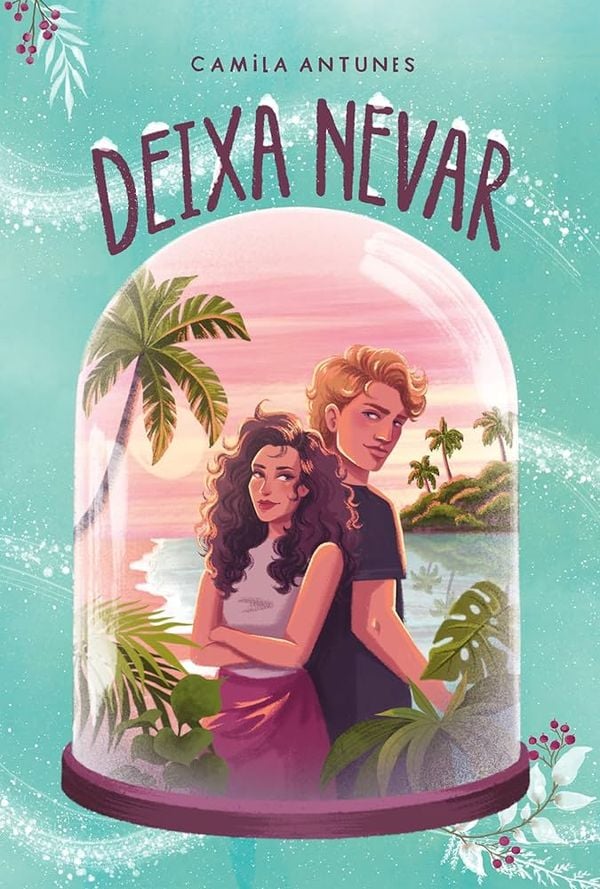 Deixa Nevar, de Camila Antunes