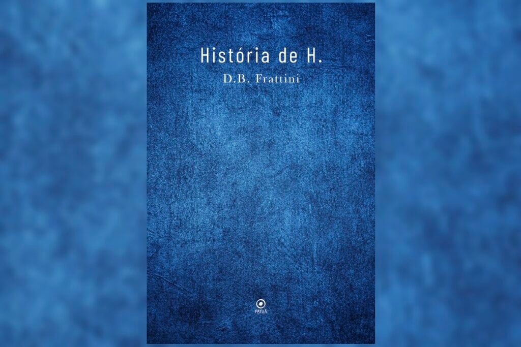 Em ‘História de H.’, o leitor acompanha a busca do protagonista por novos rumos para a própria vida (Imagem: Reprodução digital | Editora Patuá)