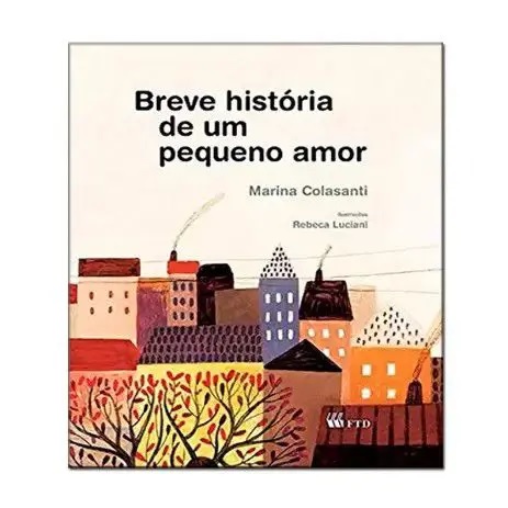 Breve História de um Pequeno Amor