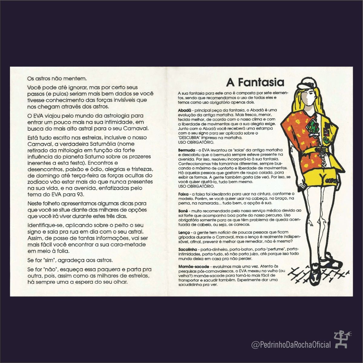 O primeiro abadá da história, do Eva, teve temática de signos