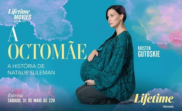 "A Octomãe", poster de divulgação do filme biográfico que conta a história de Natalie Suleman por Divulgação