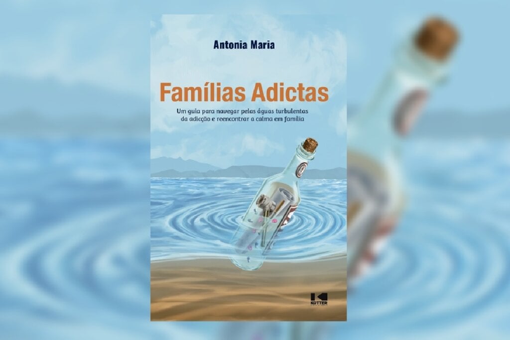 No livro “Famílias adictas”, Antonia Maria oferece suporte e orientação para lares impactados pela dependência (Imagem: Reprodução digital | Kotter Editorial)