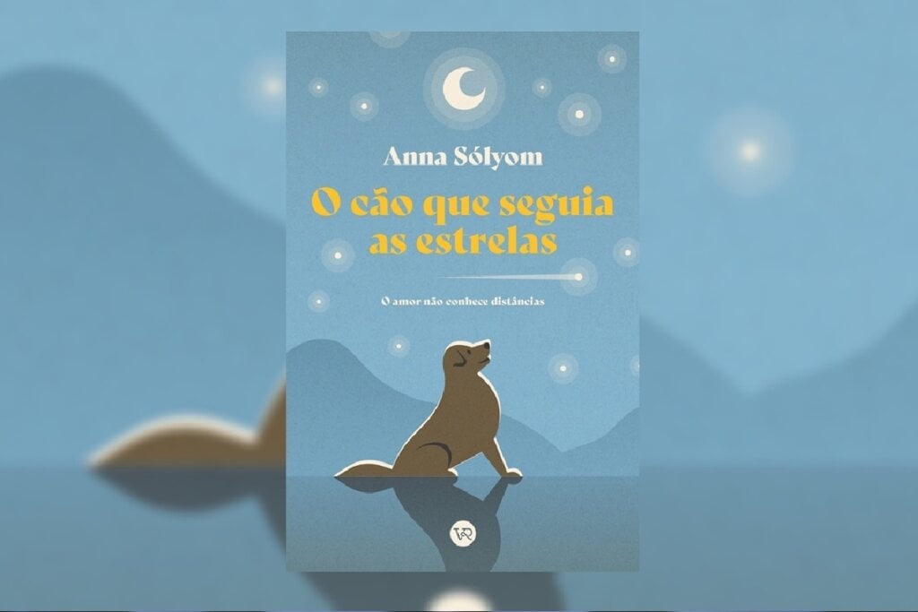 No livro “O cão que seguia as estrelas”, Anna Sólyom narra uma história delicada sobre amor e superação a distância (Imagem: Reprodução digital | VR Editora)