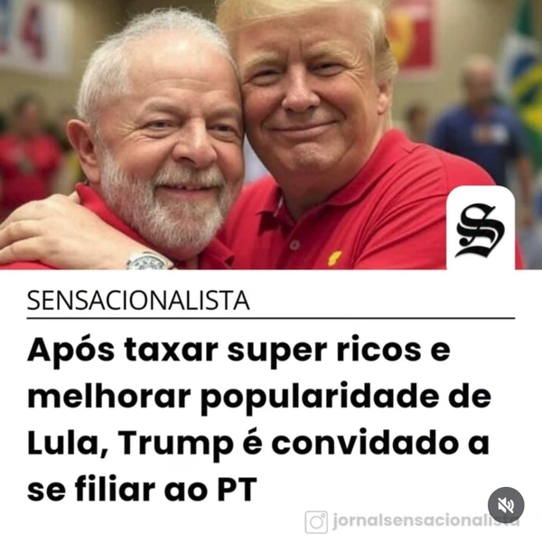 Partidários acreditam que Lula se beneficiou com ações de Donald Trump por Reprodução @jornalsensacionalista
