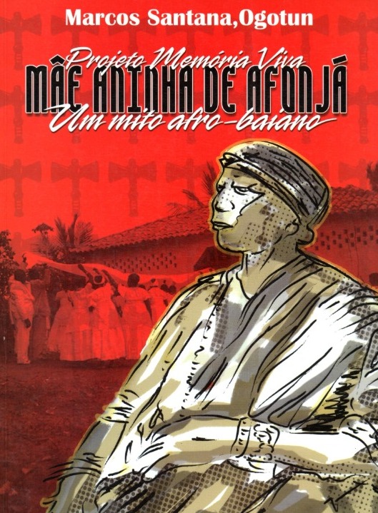 "Mäe Aninha de Afonjá: um mito afro-baiano"(2006), de Marcos Santana por Reprodução