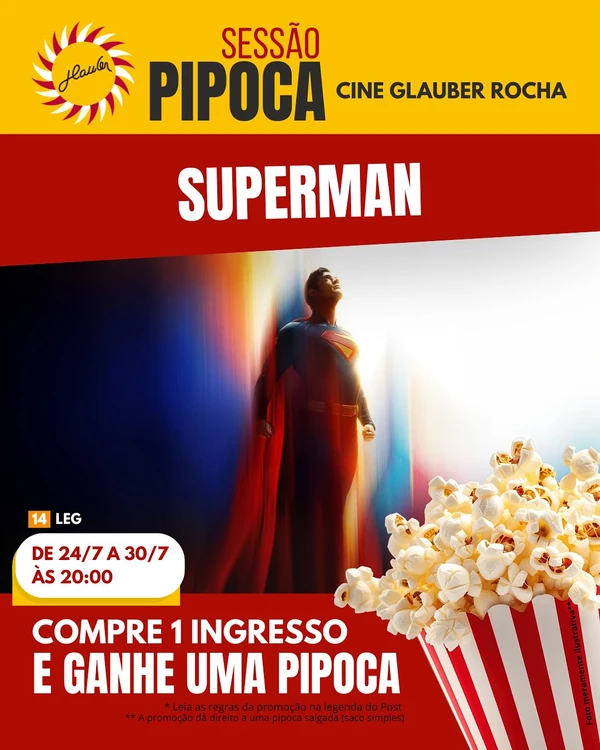 Última sessão de 'Superman' acontece às 20h todos os dias, exceto segunda-feira por Reprodução