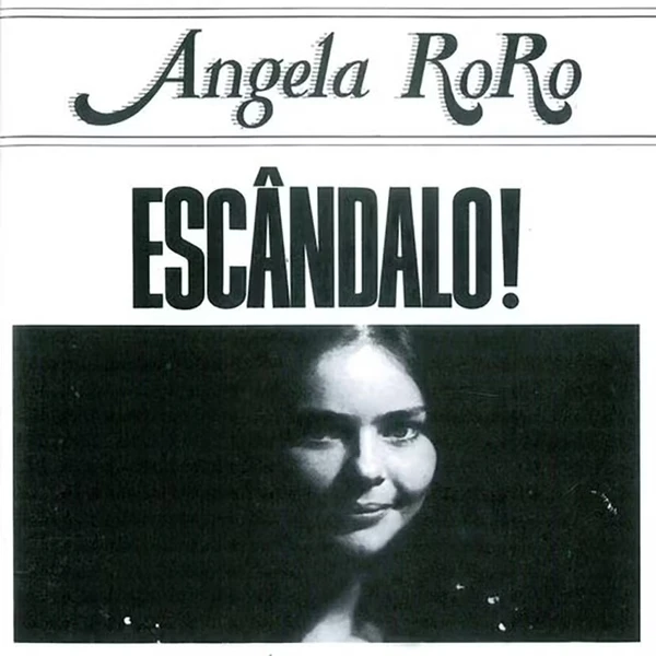 O álbum "Escândalo" de Angela Ro Ro é um clássico dos anos 1980 por Divulgação