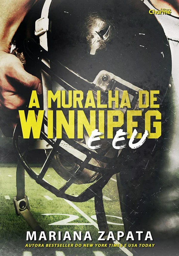 Livro A Muralha de Winnipeg e eu, de Mariana Zapata por Divulgação