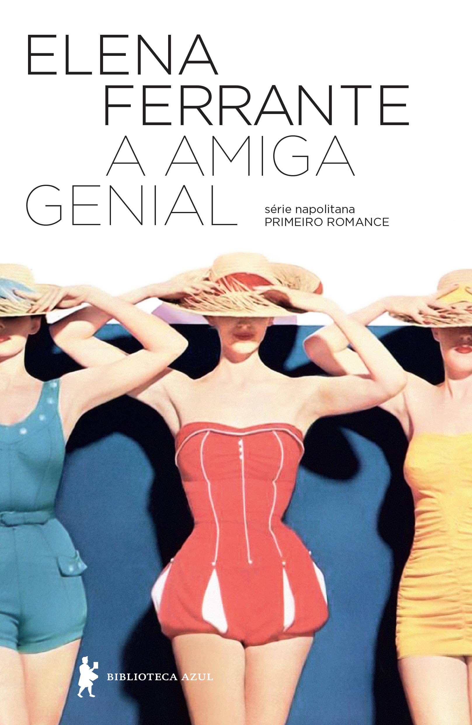 A Amiga Genial - Elena Ferrante por Reprodução / Amazon