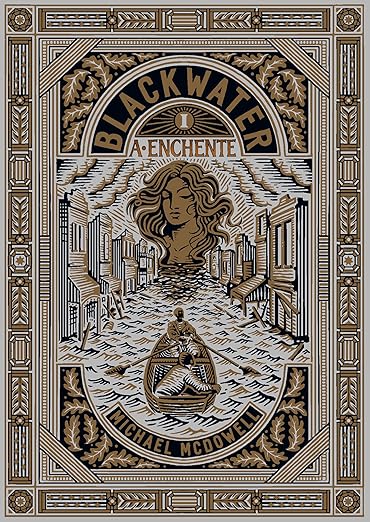 A enchente (Blackwater 1), de Michael McDowell por Divulgação