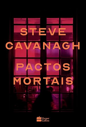 Pactos Mortais, de Steve Cavanagh  por Divulgação