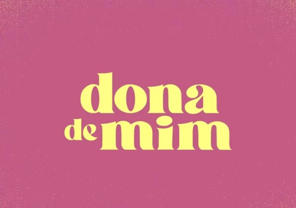 Dona de Mim, novela das 7 da TV Globo
