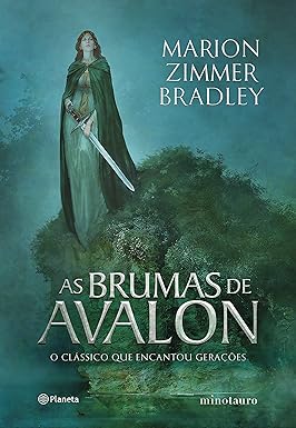 As brumas de Avalon, de Marion Zimmer Bradley (2018): a lenda do rei Artur contada pelas mulheres que moveram os destinos de Avalon. por Divulgação