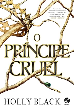 O príncipe cruel, de Holly Black (2018): é o primeiro livro da envolvente série O Povo do Ar sobre uma garota mortal que se vê presa em uma teia de intrigas de fadas reais. por Divulgação