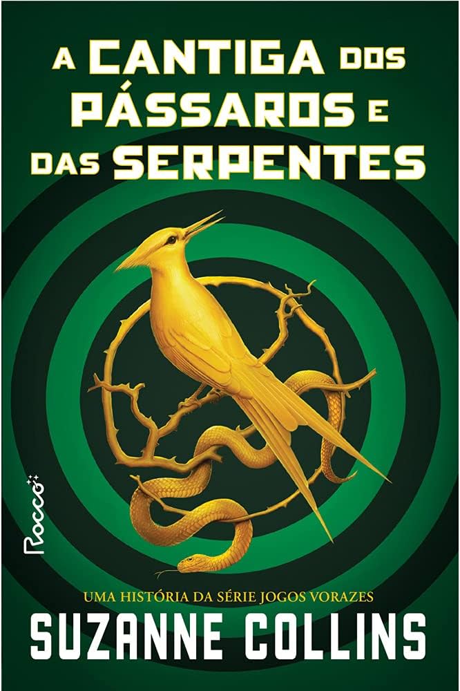 A Cantiga dos Pássaros e das Serpentes – Suzanne Collins: Ambicioso, dramático e cheio de poder. por Divulgação