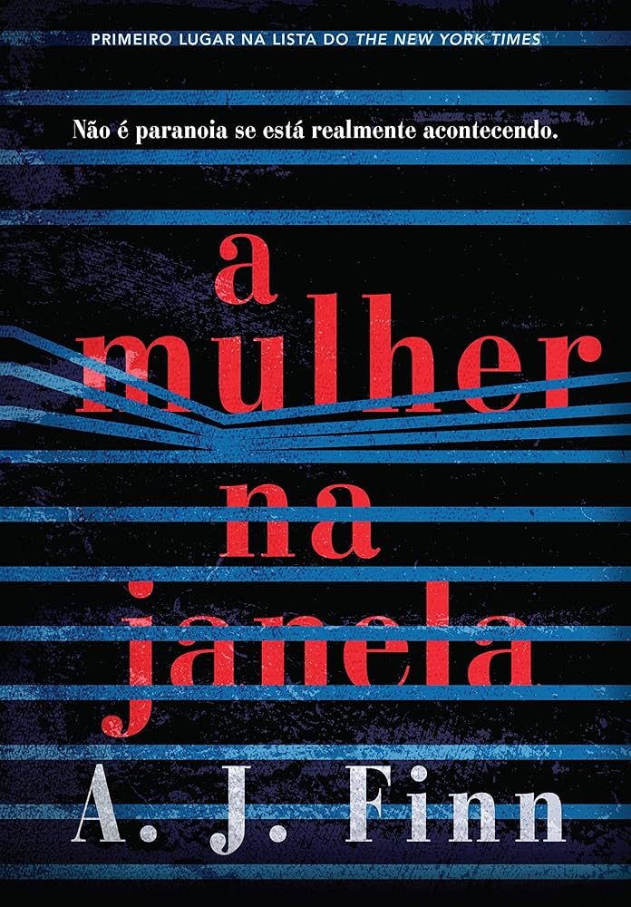 A Mulher na Janela – A. J. Finn: Investigação psicológica, estrutura sólida e tensão crescente - combina com a objetividade do signo. por Divulgação