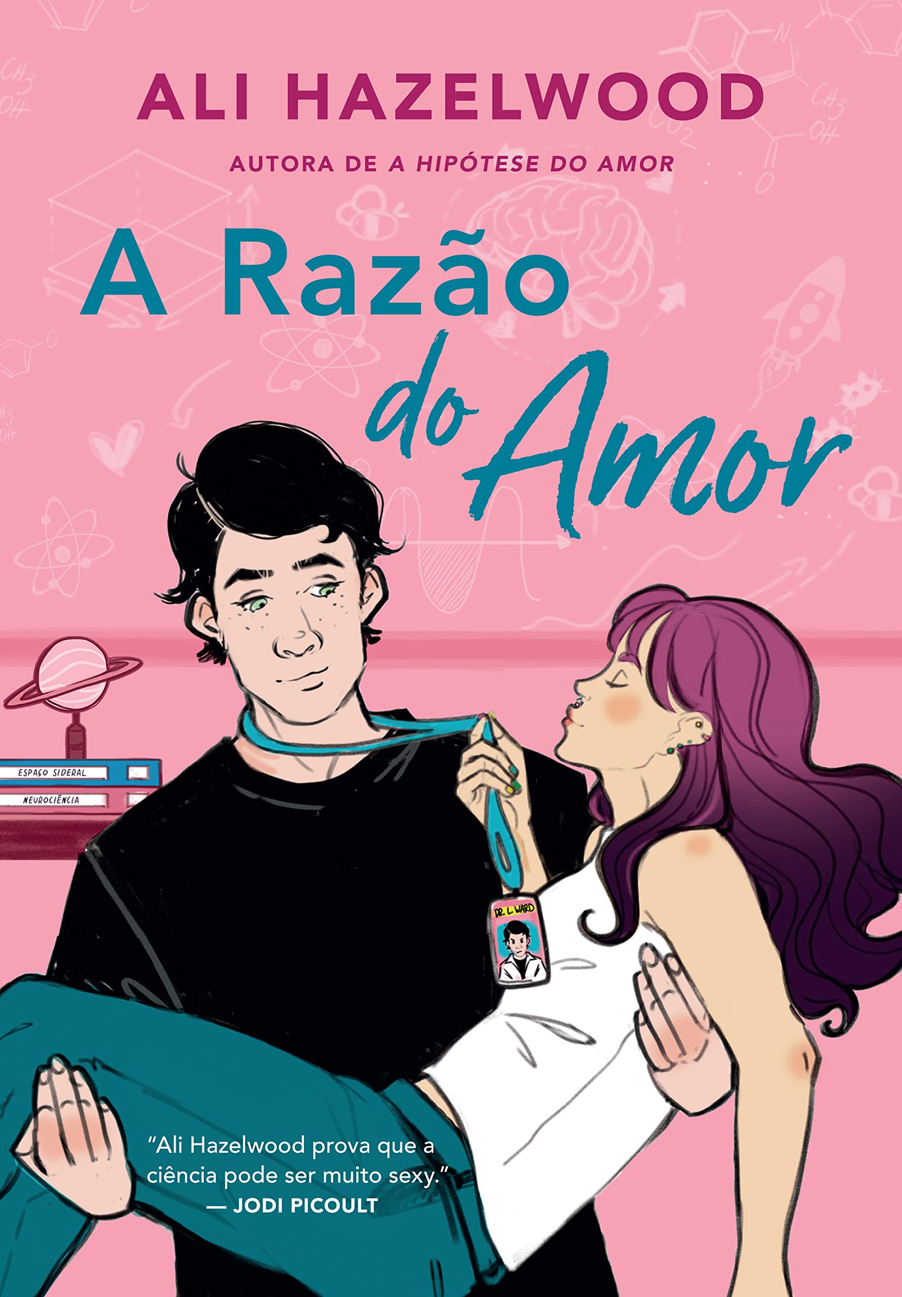 A Razão do Amor – Ali Hazelwood: Romance com ciência, lógica e método - impossível ser mais virginiano. por Divulgação