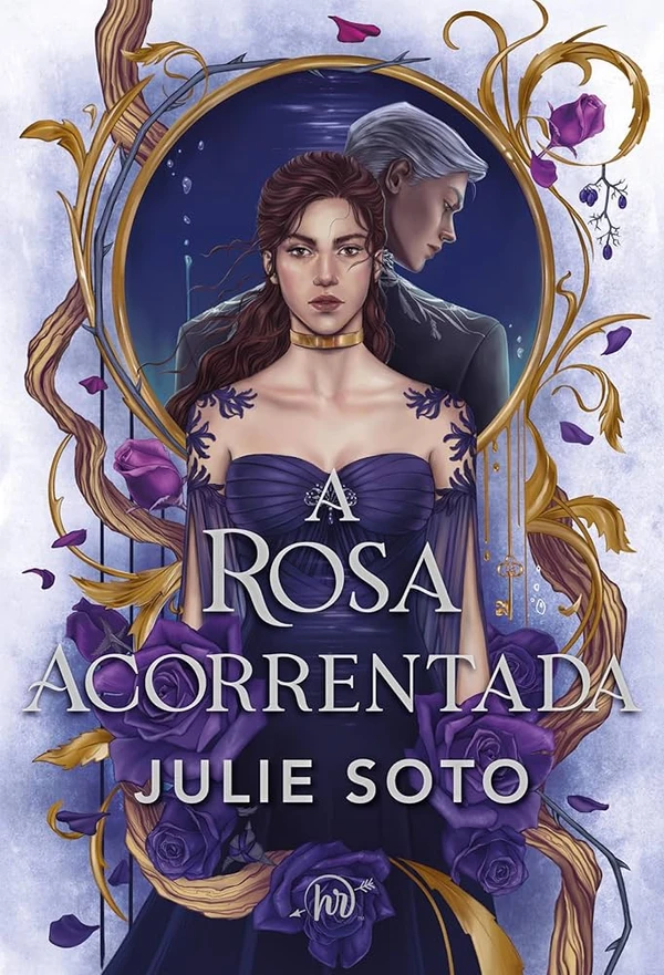 A rosa acorrentada, de Julie Soto (2025): Sem magia ou liberdade, Briony acaba leiloada em um espetáculo que dá a todos a chance de comprar a Princesa Dourada. por Divulgação