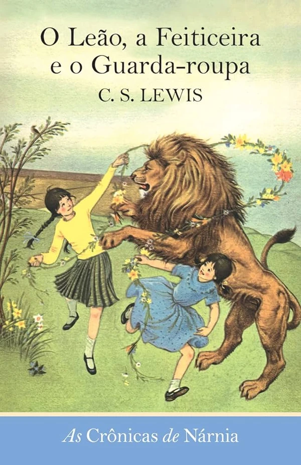 As Crônicas de Nárnia: O Leão, a Feiticeira e o Guarda-Roupa – C. S. Lewis: Exploração, fantasia, descobertas - match perfeito. por Divulgação