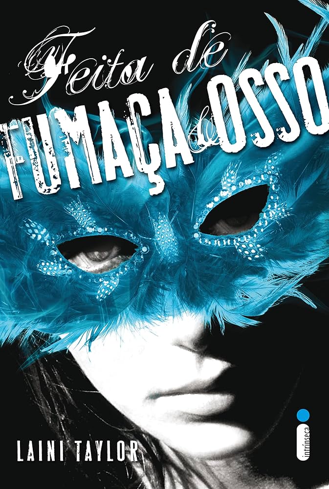 Feita de Fumaça e Osso – Laini Taylor: Fantasia fora do padrão - Aquário adora o diferente. por Divulgação