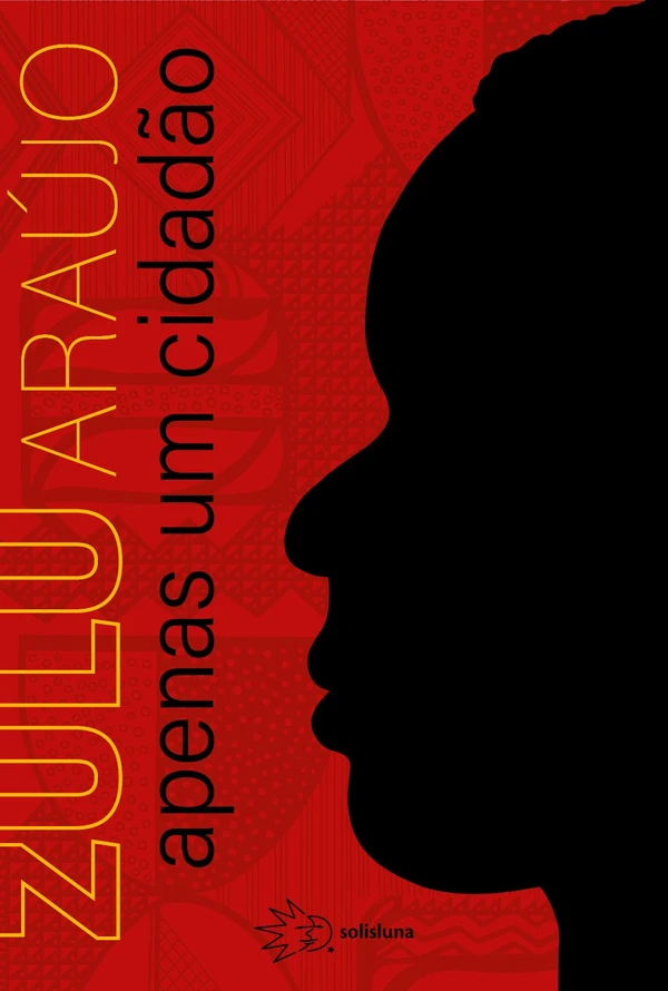 Livro "Apenas um cidadão", de  Zulu Araújo por Divulgação