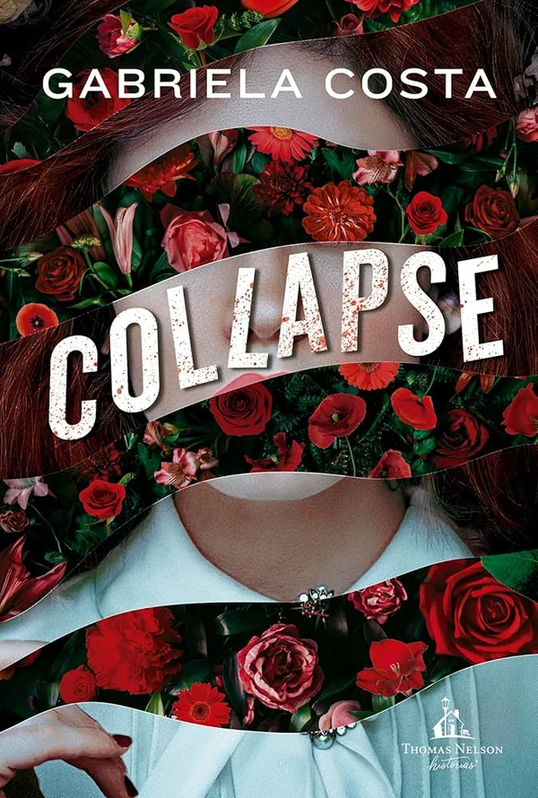 Collapse, de Gabriela Costa (Thomas Nelson): Na noite de Halloween, dois jovens são encontrados brutalmente assassinados. É um thriller psicológico.  por Divulgação