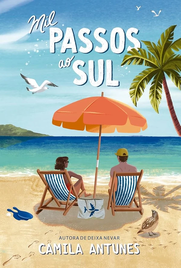 Mil passos ao sul, de Camila Antunes (Thomas Nelson): uma comédia romântica que fala sobre amadurecimento e as surpresas que a vida reserva — especialmente quando menos esperamos. por Divulgação