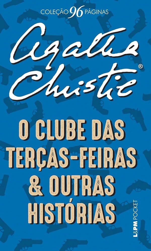 O clube das terças-feiras e outras histórias (Agatha Christie) por Divulgação