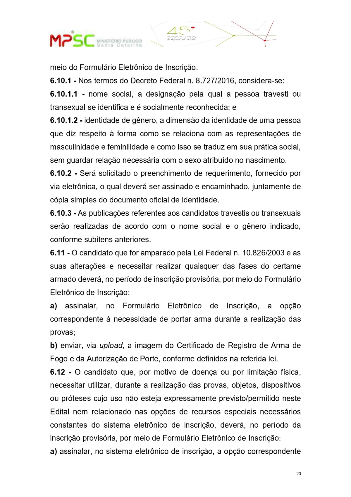 Parte do edital do concurso público para o cargo de promotor de Justiça substituto do Ministério Público de Santa Catarina  por Reprodução