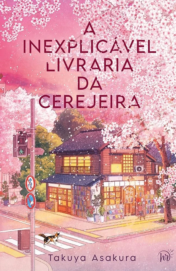 A inexplicácel livraria da cerejeira, de Takuya Asakura (Harlequin): Diferentes visitantes chegam à livraria, cada um trazendo um livro que espelha sua própria história e aconselha sobre como seguir em frente. por Divulgação