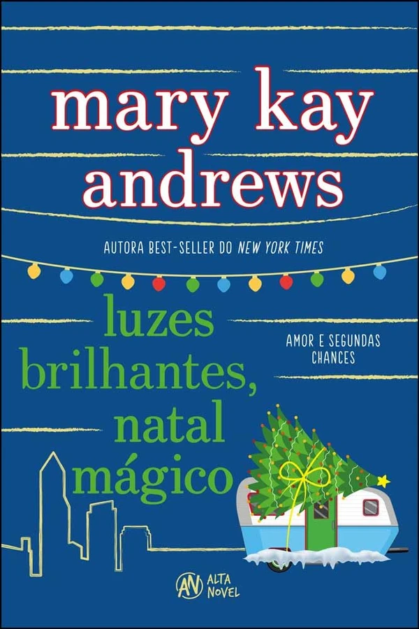 Luzes brilhantes, Natal mágico, de Mary Kay Andrews (Alta Novel): uma comunidade calorosa e pitoresca em Nova York lembrará as cidades pequenas.  por Divulgação