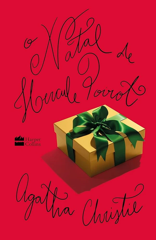 O Natal de Hercule Poirot, de Agatha Christie (HarperCollins): Quando o abastado Simeon Lee convidou seus quatro filhos e respectivas esposas para o Natal, não tinha em mente um reencontro caloroso. por Divulgação