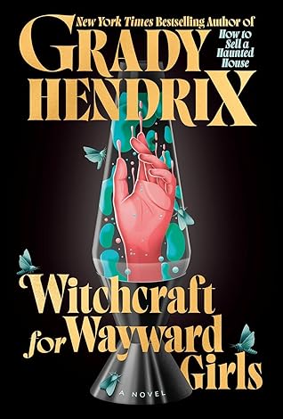 Terror: Witchcraft for Wayward Girls, de Grady Hendrix. Aos 15 anos, Fern chega a um orfanato no verão de 1970, grávida, assustada e sozinha. por Divulgação