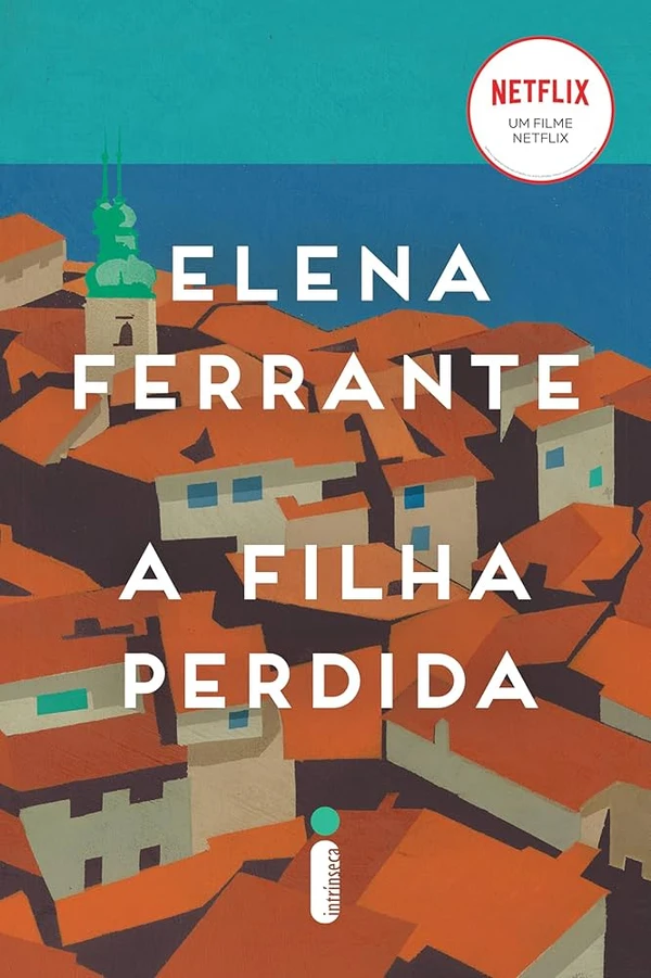 A filha perdida, de Elena Ferrante (Intrínseca, 176 páginas). Uma professora universitária de meia-idade, Leda, aliviada depois de as filhas já crescidas se mudarem para o Canadá com o pai, decide tirar férias no litoral sul da Itália.  por Divulgação