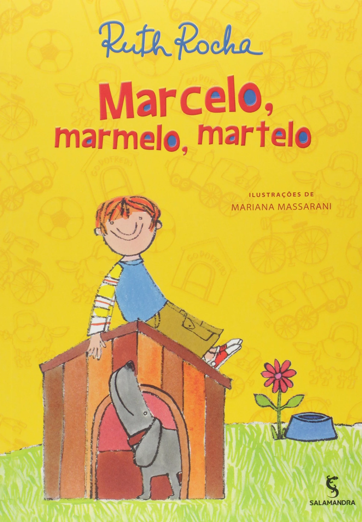 Marcelo, marmelo, martelo, de Ruth Rocha (Salamandra). Idade sugerida: 5 a 8 anos. Os personagens dos três contos deste livro são crianças que vivem no espaço urbano. Elas resolvem seus impasses com muita esperteza e vivacidade. por Reprodução