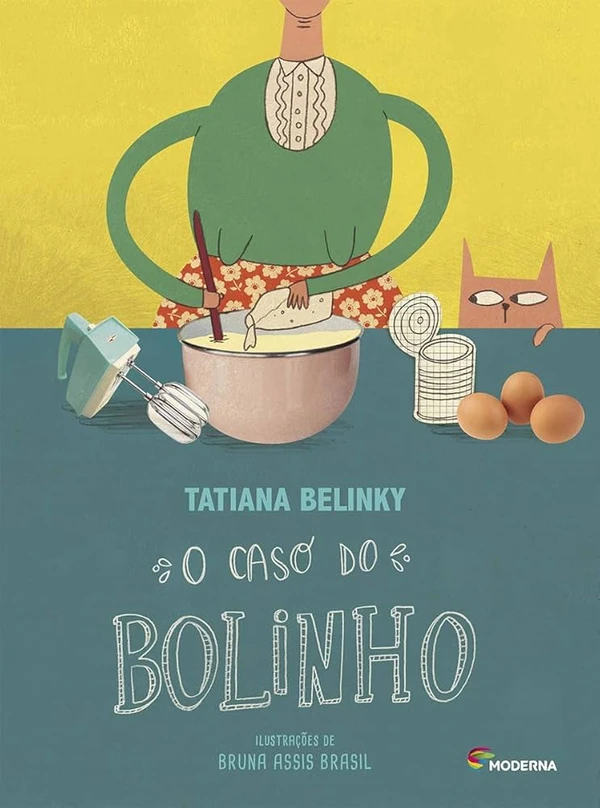 O caso do bolinho, de Tatiana Belinky (Moderna). Idade sugerida: 3 a 6 anos. Um conto tradicional reescrito com a experiência de quem entende de criança.  por Reprodução