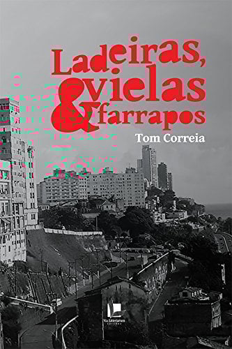 Tom Correia narra 17 histórias de Salvador, misturando sarcasmo, lirismo e críticas sociais, com a cidade funcionando como personagem central por Divulgação