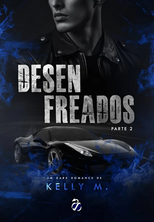 8º) Desenfreados - parte II, de Kelly M. (Fruto Proibido). Amá-la não é o suficiente; ele incendiará o mundo, se preciso, eliminando qualquer um que se atreva a ameaçá-la. por Reprodução