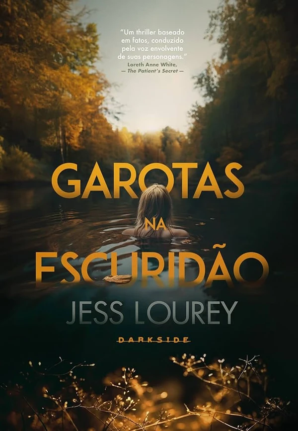 Garotas na escuridão, de Jess Lourey (Darkside). Saint Cloud, Minnesota, 1977. Para os adolescentes de uma pacata cidade no Meio-Oeste dos Estados Unidos, o verão significa liberdade e diversão, festas noturnas, bebedeiras, rock ‘n’ roll e aventuras desbravadoras pelos túneis subterrâneos abandonados que cortam e interligam algumas partes da região. Mas nesse verão nada será como antes.  por Reprodução