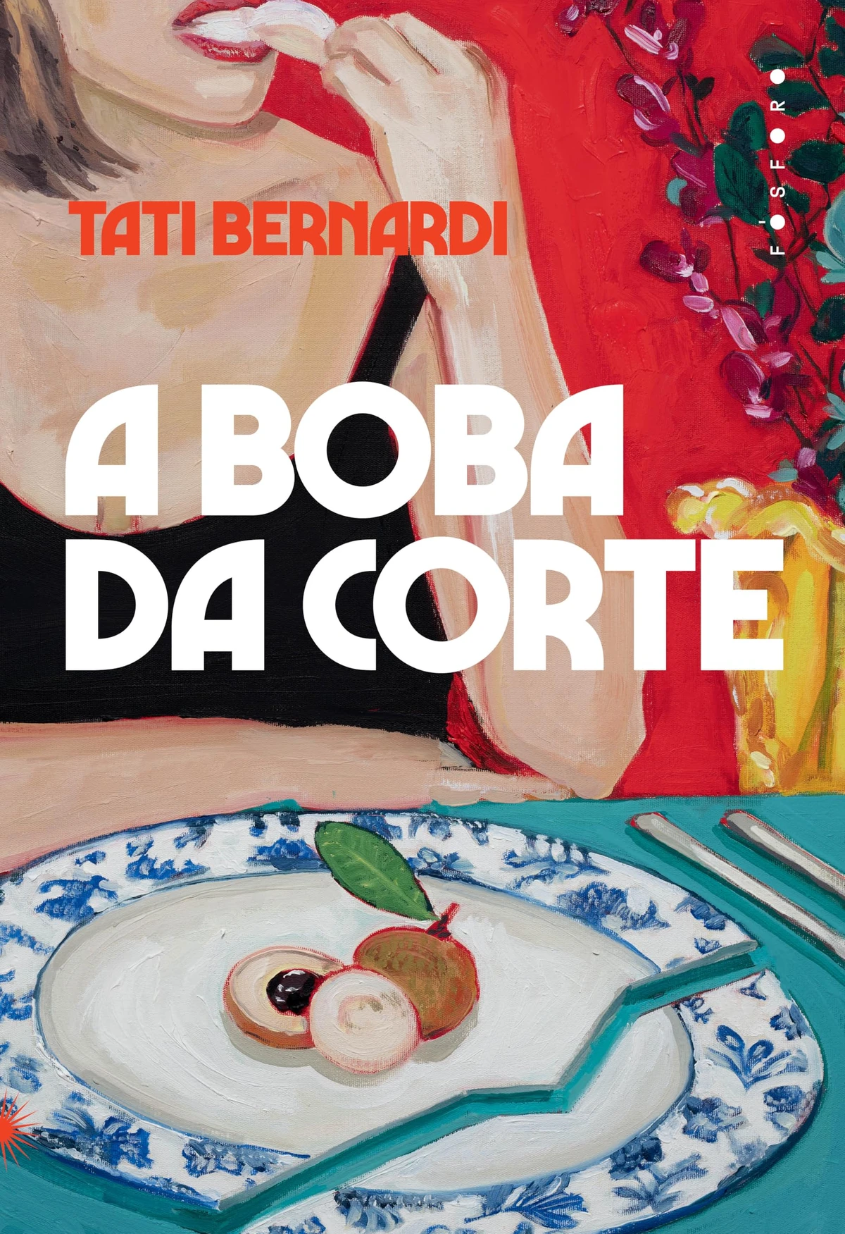 Autoficção: A boba da corte, de Tati Bernardi (Fósforo). A autora entrelaça, neste novo romance, questões sociais, políticas, amorosas e familiares, expondo feridas comuns a todos aqueles que ascendem socialmente.  por Reprodução