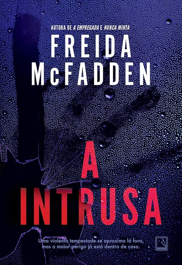A intrusa, de Freida McFadden (Record) por Reprodução