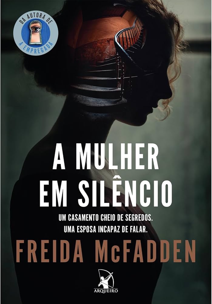 A mulher em silêncio, de Freida McFadden (Arqueiro). Um casamento cheio de segredos e uma esposa incapaz de falar. O que fazer quando você quer desesperadamente falar, mas só consegue se exprimir através dos seus olhos? Será lançado em 6 de janeiro.  por Reprodução