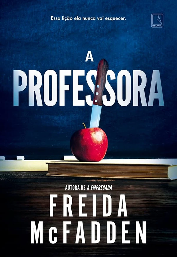 A professora, de Freida McFadden (Record) por Reprodução