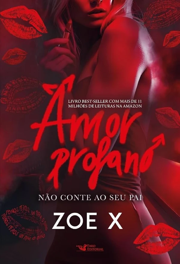 Romance brasileiro: Amor Profano - Não conte a seu pai, de Zoe X (Faro Editorial). Victória Blackwood sempre soube o que queria: uma vida de segurança e felicidade como mãe dedicada, ao lado de uma família perfeita. E o pilar essencial para realizar esse sonho é Alexander Hastings: um homem poderoso e atormentado, 27 anos mais velho e melhor amigo de seu pai. por Reprodução