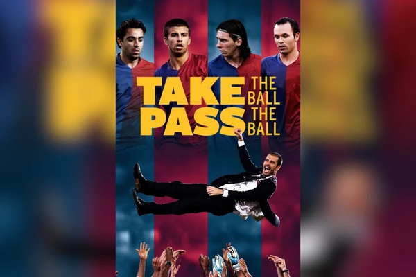Take the Ball, Pass the Ball (2018) | Documentário seriado sobre o Barcelona de Guardiola, explorando a filosofia de jogo que marcou época. por Reprodução