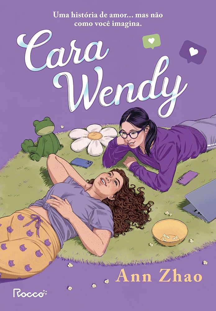 Cara Wendy, de Ann Zhao (Rocco). Uma história de amor... mas não como você imagina.Duas rivais on-line.Uma paixão platônica.Uma história sobre encontrar o amor... na amizade. Será lançado em 30 de janeiro. por Reprodução