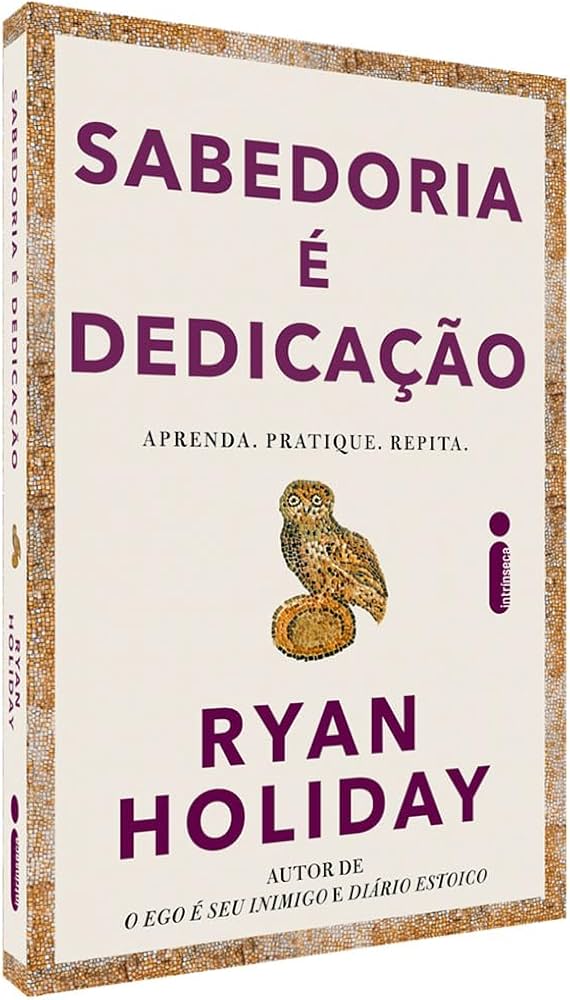 Sabedoria é dedicação, de Ryan Holiday (Intrínseca). O autor mostra que a sabedoria nos dá perspectiva para entender como o mundo funciona e guiar nosso caminho. Apesar do senso comum, essa habilidade tão importante e extremamente rara está longe de ser inata. Para ser sábio, é preciso trabalhar duro. Lançado em 2 de janeiro. por Reprodução